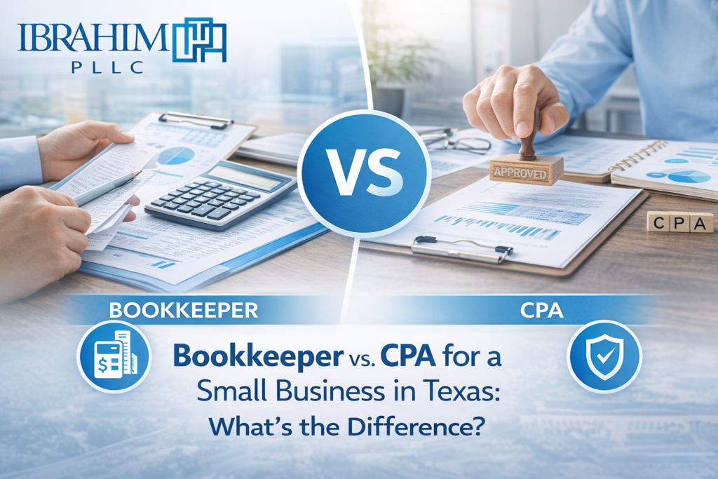 Bookkeeper vs. CPA for a Small Business in Texas- What’s the Difference?